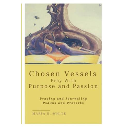 Chosen Vessels Pray with Purpose and Passion Paperback, Gifted Publishing, English, 9781735897707
