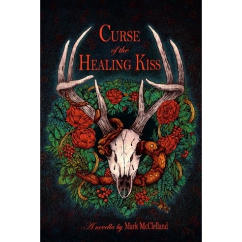 Curse of the Healing Kiss Paperback, Lulu Press, English, 9781794798878