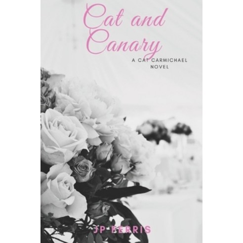(영문도서) Cat and Canary Paperback, Independently Published, English, 9798561014444