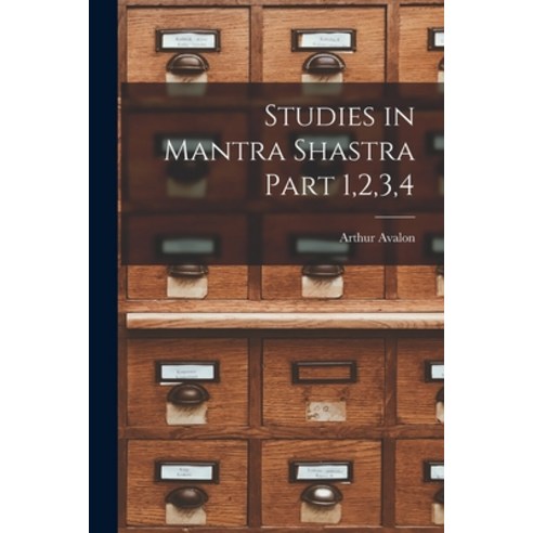 (영문도서) Studies in Mantra Shastra Part 1 2 3 4 Paperback, Legare Street Press, English, 9781014503213