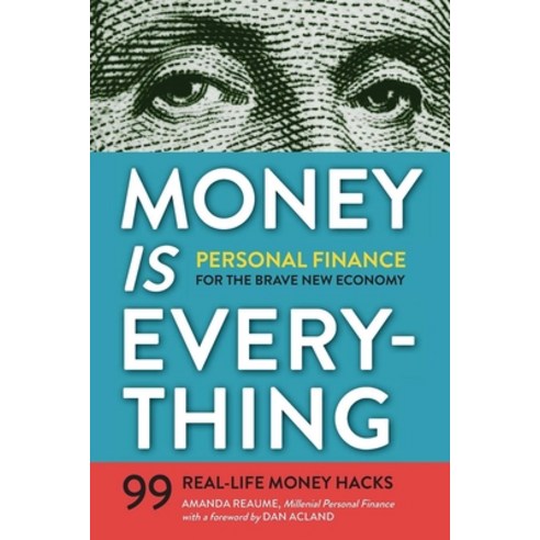 (영문도서) Money Is Everything: Personal Finance for the Brave New Economy Paperback, Tycho Press, English, 9781623155346