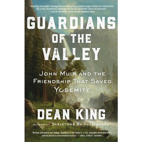 (영문도서) Guardians of the Valley: John Muir and the Friendship That Saved Yosemite Paperback, Scribner Book Company, English, 9781982144470