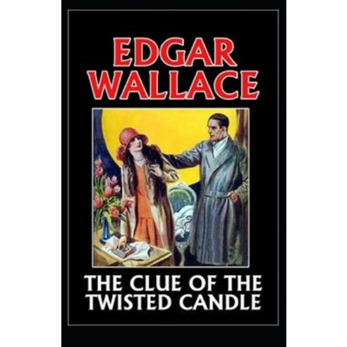 The Clue of the Twisted Candle Annotated Paperback, Independently Published, English, 9798747041219