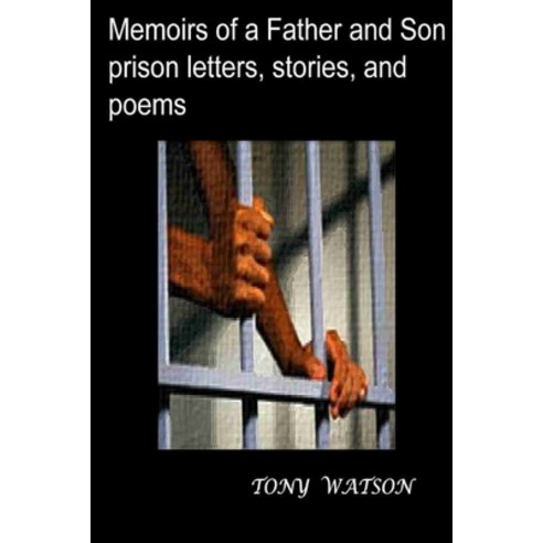 (영문도서) Memoirs of a Father and Son prison letters stories and poems Paperback, Lulu.com, English, 9781304733818