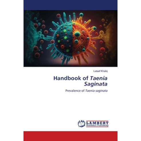(영문도서) Handbook of Taenia Saginata Paperback, LAP Lambert Academic Publis..., English, 9786206152644