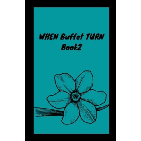 (영문도서) WHEN Buffet TURN Book2 Paperback, Independently Published, English, 9798464812772