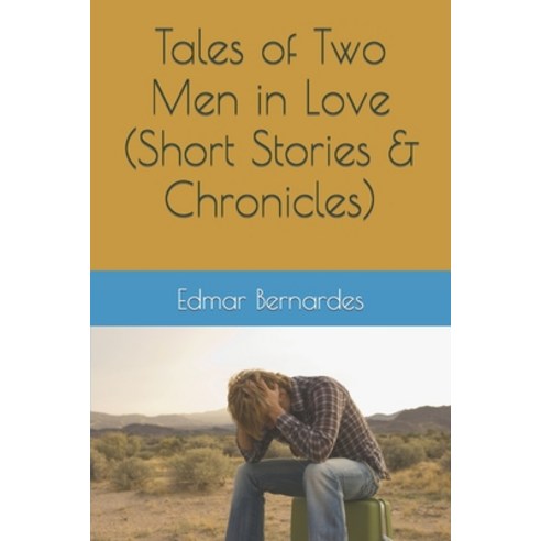 (영문도서) Tales of Two Men in Love (Short Stories & Chronicles) Paperback, Independently Published, English, 9798390135938