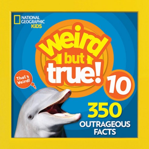 Weird But True 10 Paperback, National Geographic Kids, English, 9781426331879