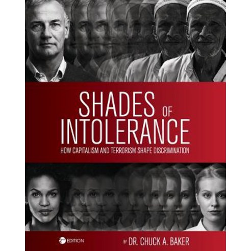 Shades of Intolerance: How Capitalism and Terrorism Shape Discrimination Paperback, Cognella Academic Publishing, English, 9781516565030