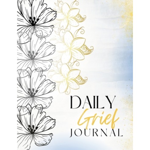 (영문도서) Daily Grief Journal Paperback, Lulu.com, English, 9781365008917