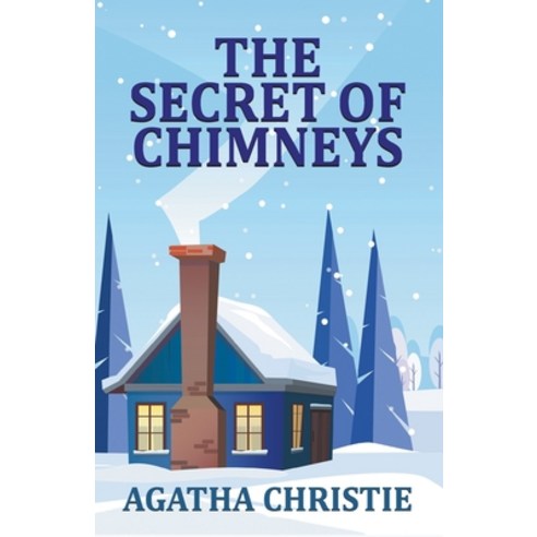 (영문도서) The Secret of Chimneys Paperback, True Sign Publishing House, English, 9789390852192