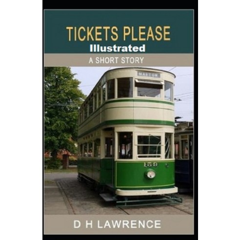 Tickets Please!'' Illustrated Paperback, Independently Published, English, 9798707625565