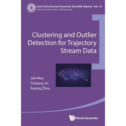 (영문도서) Clustering and Outlier Detection for Trajectory Stream Data Paperback, World Scientific Publishing..., English, 9780000987778