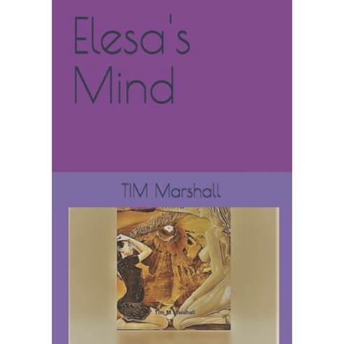 Elesa''s Mind Paperback, Independently Published, English, 9798577863258