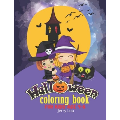 Halloween Coloring Book For Kids age 4-8: Spooky Coloring Pages For Children. Witches Cats And Colo... Paperback, Independently Published, English, 9798553267193