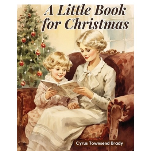 (영문도서) A Little Book for Christmas Paperback, Prime Books Pub, English, 9781835524589