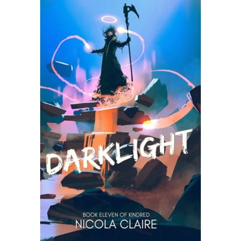 Darklight (Kindred Book 11) Paperback, Independently Published, English, 9798698827566