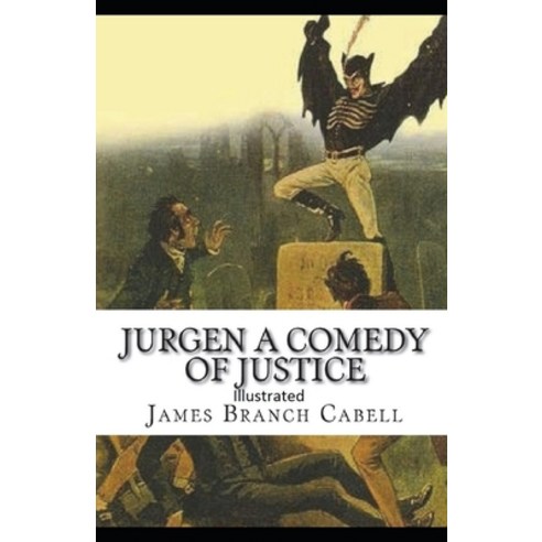 Jurgen A Comedy of Justice Illustrated Paperback, Independently Published, English, 9798730948426