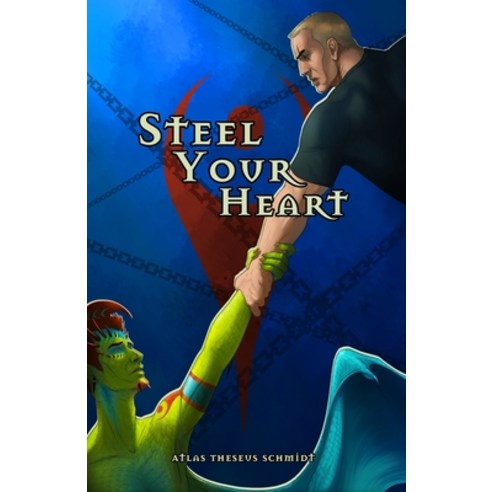 (영문도서) Steel Your Heart Paperback, Independently Published, English, 9798840344835