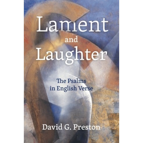 (영문도서) Lament and Laughter; The Psalms in English Verse Paperback, Piquant Publishing, 9781803290010