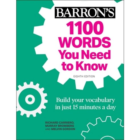 1100 Words You Need to Know: Build Your Vocabulary in Just 15 Minutes a Day! Paperback, Barrons Educational Series