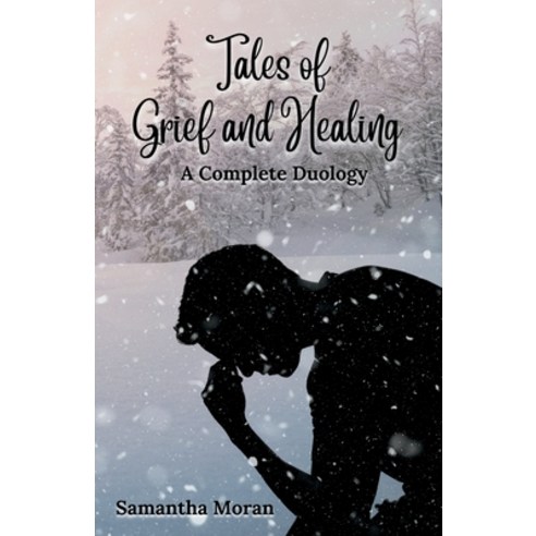 (영문도서) Tales of Grief and Healing: A Complete Duology Paperback, Obsidian Inkwell Publishing..., English, 9781959751069