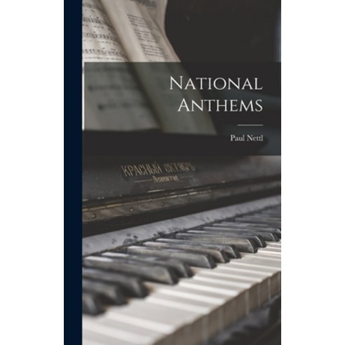 (영문도서) National Anthems Hardcover, Hassell Street Press, English, 9781013396786