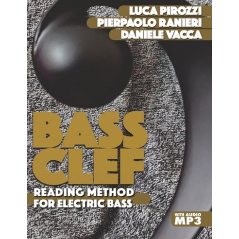 Bass Clef: Reading method for electric bass Paperback, Independently Published, English, 9798703679807