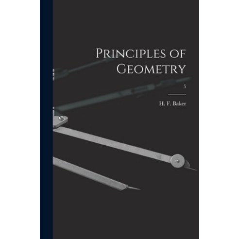 (영문도서) Principles of Geometry; 5 Paperback, Hassell Street Press, English, 9781014949493