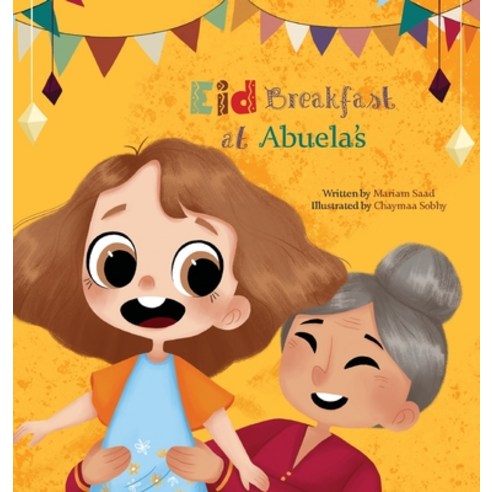 Eid Breakfast at Abuela''s Hardcover, Prolance, English, 9781733826747
