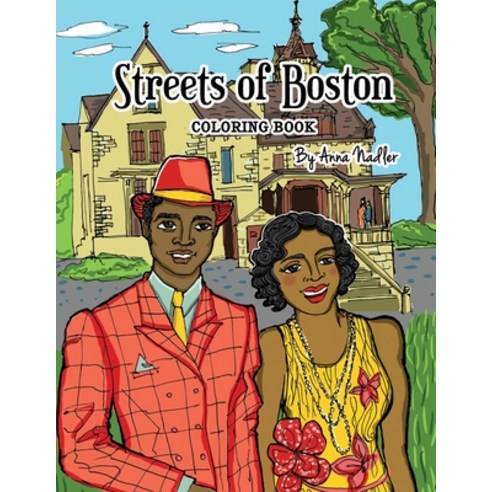 Streets of Boston Coloring Book: 24 unique original illustrations of ...