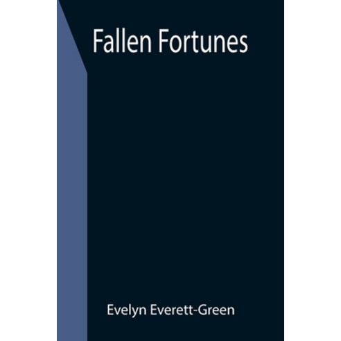 (영문도서) Fallen Fortunes Paperback, Alpha Edition, English, 9789355396211
