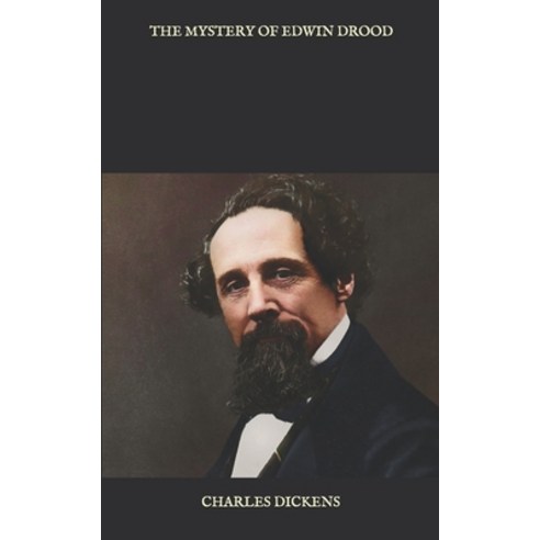 The Mystery of Edwin Drood Paperback, Independently Published, English, 9798581463079