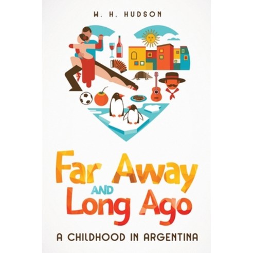 (영문도서) Far Away and Long Ago: A Childhood in Argentina Paperback, Cedar Lake Classics, English, 9781611049060