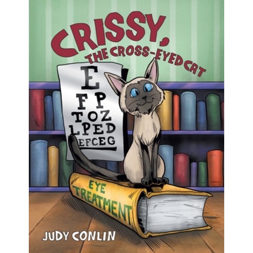 Crissy The Cross-Eyed Cat Paperback, Authorhouse, English, 9781468507898