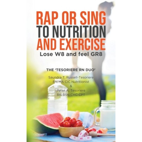 (영문도서) Rap or Sing to Nutrition and Exercise Paperback, Booktrail Publishing, English, 9781637673034