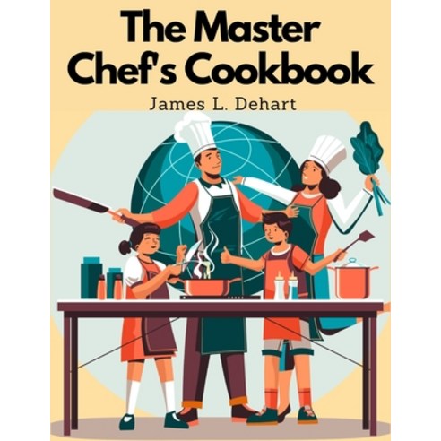 (영문도서) The Master Chef''s Cookbook Paperback, Fried Editor, English, 9781805478676