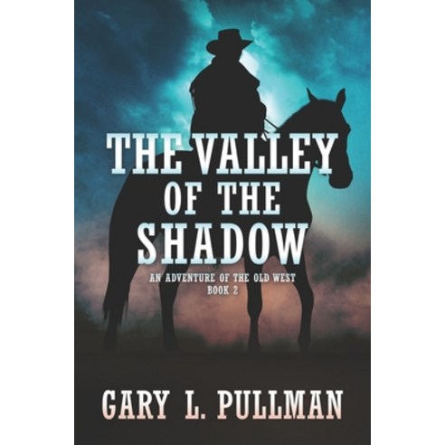 The Valley of the Shadow Paperback, Independently Published
