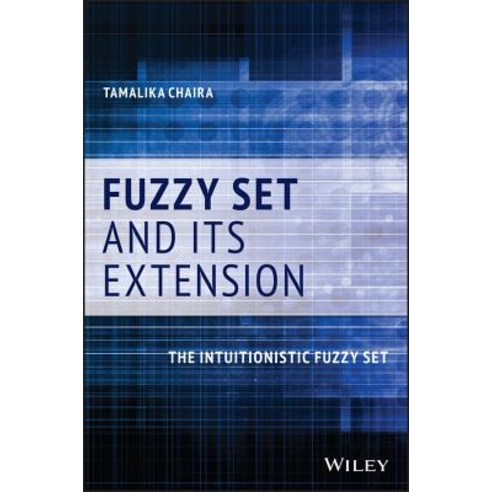 (영문도서) Fuzzy Set and Its Extension Hardcover, Wiley, English, 9781119544197
