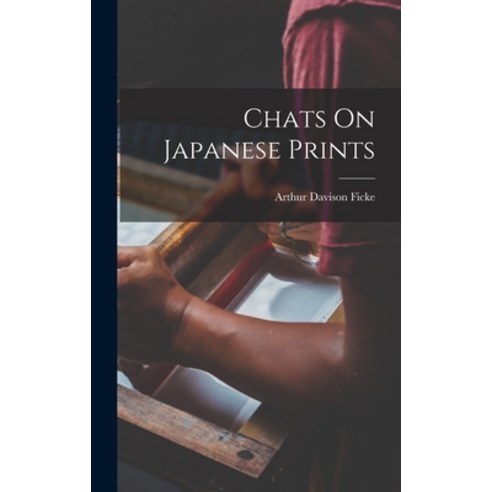(영문도서) Chats On Japanese Prints Hardcover, Legare Street Press