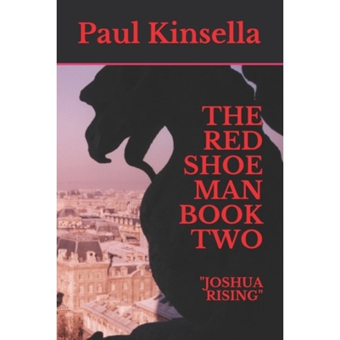 (영문도서) The Red Shoe Man: Book Two: Joshua Rising Paperback, Independently Published, English, 9798655969292