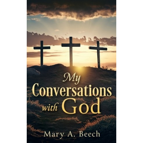 (영문도서) My Conversations with God Paperback, Xulon Press, English, 9781662884245