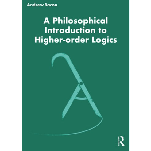 (영문도서) A Philosophical Introduction to Higher-Order Logics Paperback, Routledge, English, 9780367483012