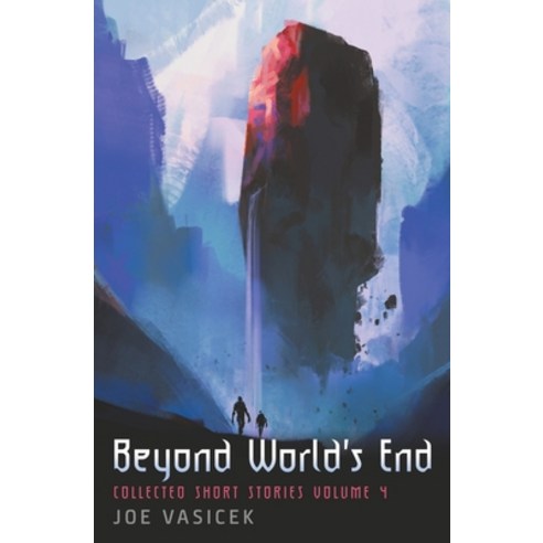 (영문도서) Beyond World''s End Paperback, Joe Vasicek, English, 9798215470589