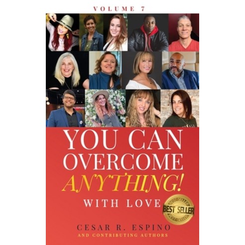(영문도서) You Can Overcome Anything!: Volume 7 With Love Paperback, Cesar R Espino, English, 9798986620503