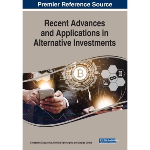 Recent Advances and Applications in Alternative Investments Paperback, Business Science Reference
