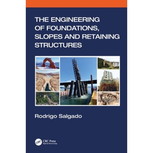 (영문도서) The Engineering of Foundations Slopes and Retaining Structures Hardcover, CRC Press, English, 9781138197633