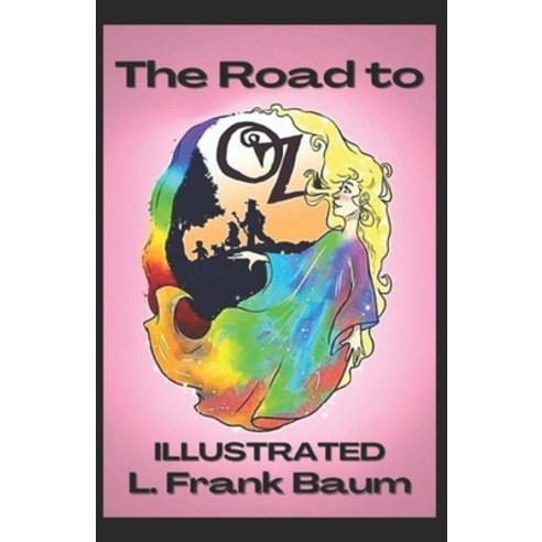 The Road to Oz Book (Illustrated) Paperback, Independently Published, English, 9798700380041