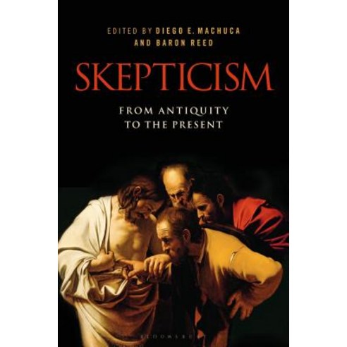 Skepticism: From Antiquity to the Present Paperback, Bloomsbury Publishing PLC
