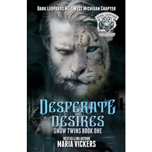 Desperate Desires: Dark Leopards MC Paperback, Independently Published, English, 9798711931294